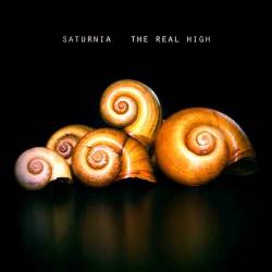 Saturnia : The Real High